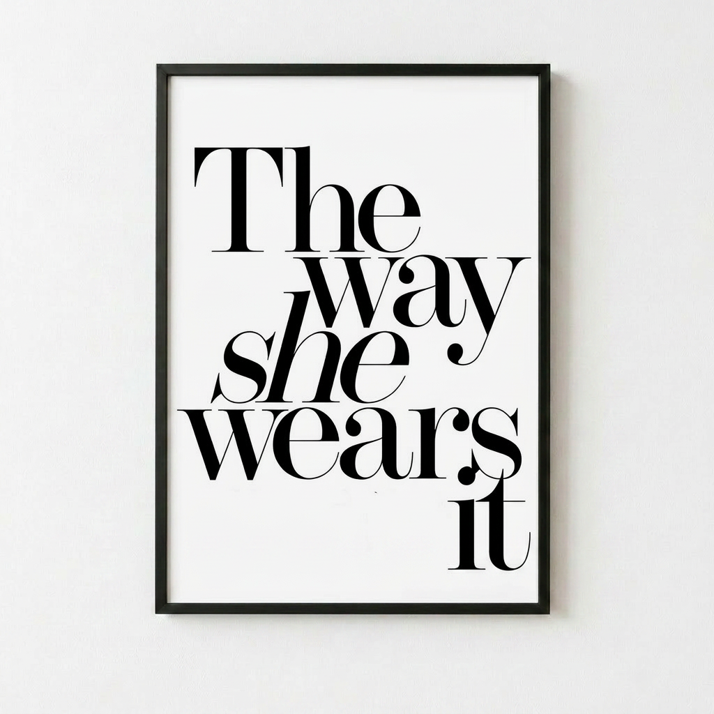 The Way She Wears It
