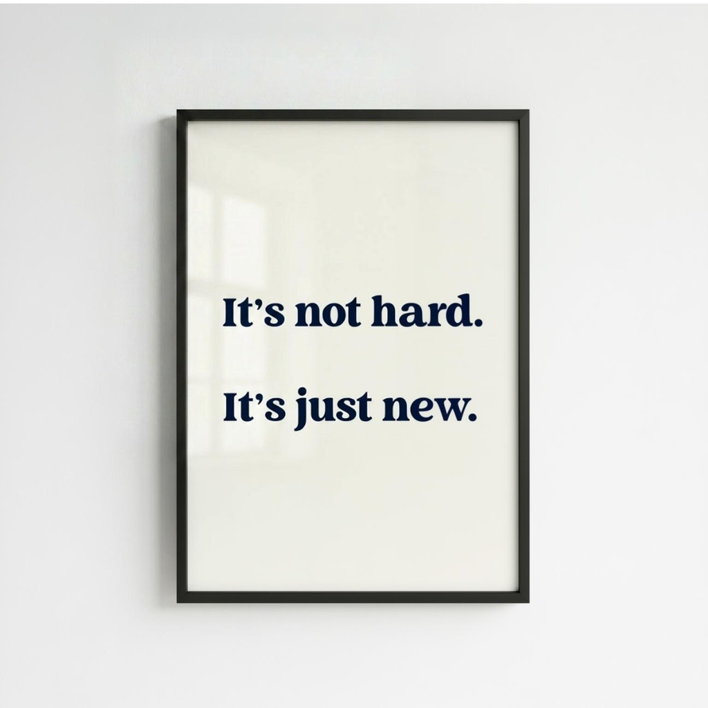 It's Not Hard
