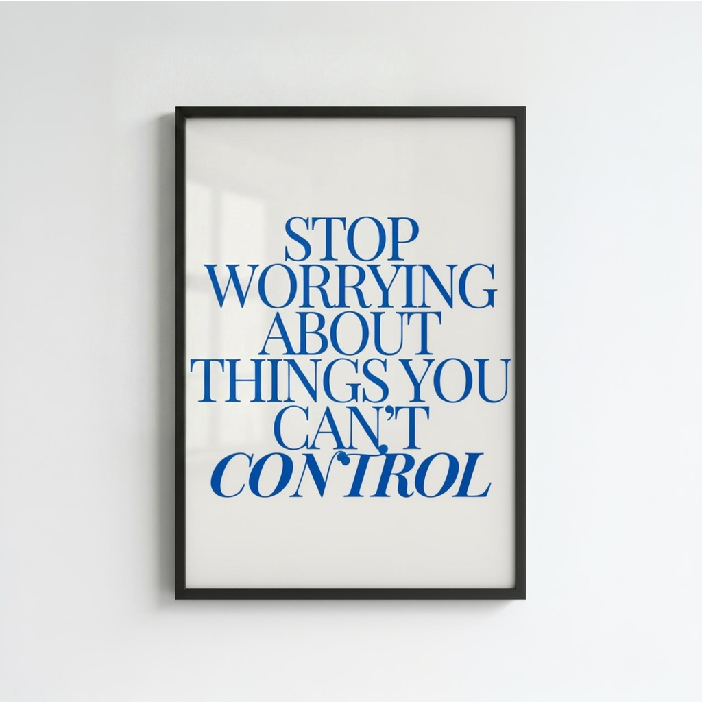 Stop Worrying